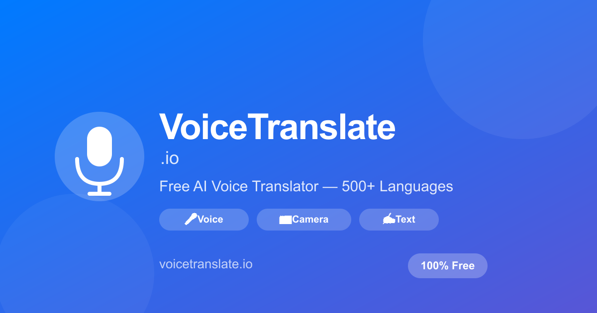 VoiceTranslate - AI Voice Translator for 500+ Languages.